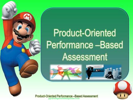 Performance –Based Assessment