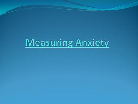Anxiety ‘Anxiety occurs when there is a substantial imbalance between the individual’s perception of their ability and their perception of the demands.
