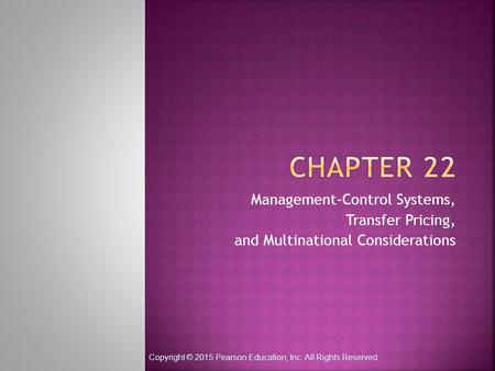 CHAPTER 22 Management-Control Systems, Transfer Pricing,