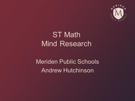 Meriden Public Schools Andrew Hutchinson