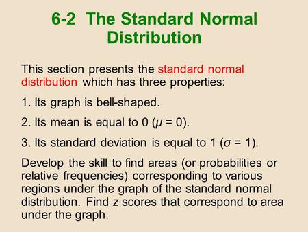 6-2 The Standard Normal Distribution