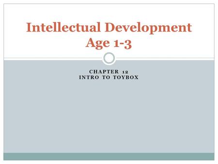 Intellectual Development Age 1-3