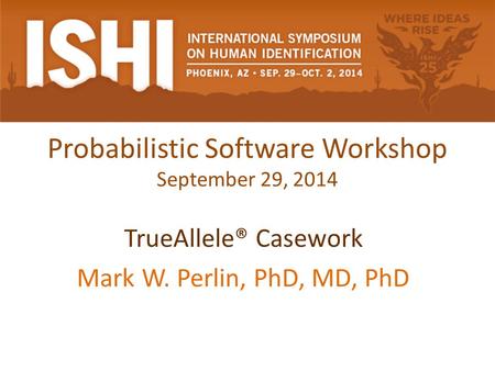 Probabilistic Software Workshop September 29, 2014