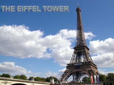 Eiffel Tower was named after one the most influential people in its construction, a contractor, engineer, architect and showman by the name of Gustave.
