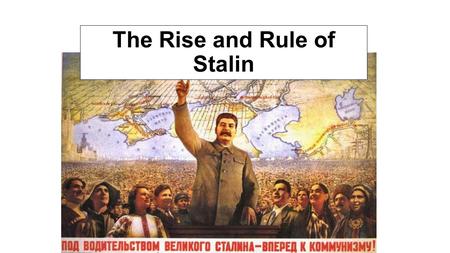 The Rise and Rule of Stalin