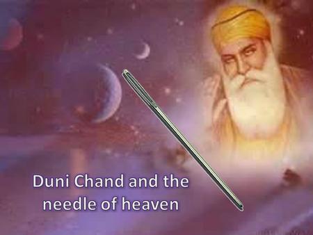 Duni Chand and the needle of heaven