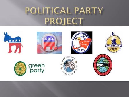  Your task is to create three (Both major political parties and one minor party) informational visual presentation (multimedia, brochure, etc.) highlighting.