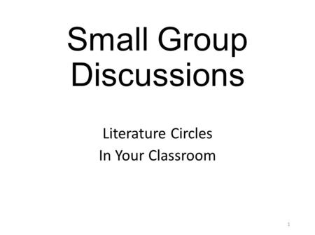 Small Group Discussions Literature Circles In Your Classroom 1.