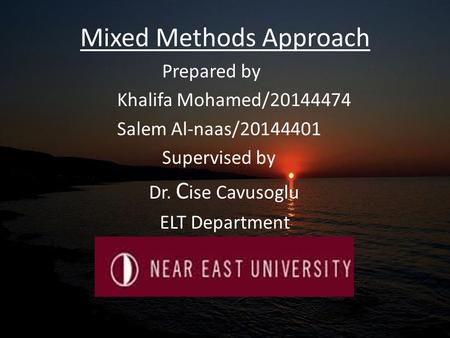 Mixed Methods Approach