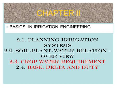CHAPTER II 2.1. Planning Irrigation systems