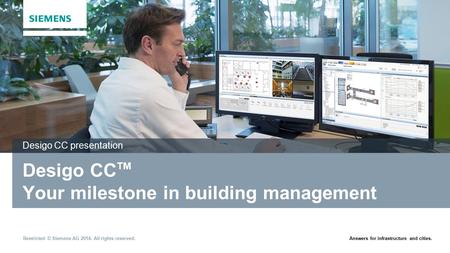 Desigo CCTM Your milestone in building management