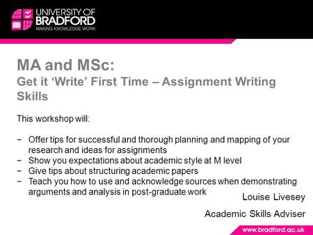 MA and MSc: Get it ‘Write’ First Time – Assignment Writing Skills