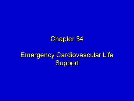Chapter 34 Emergency Cardiovascular Life Support