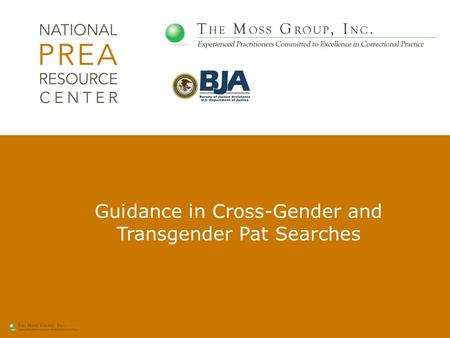 Guidance in Cross-Gender and Transgender Pat Searches.