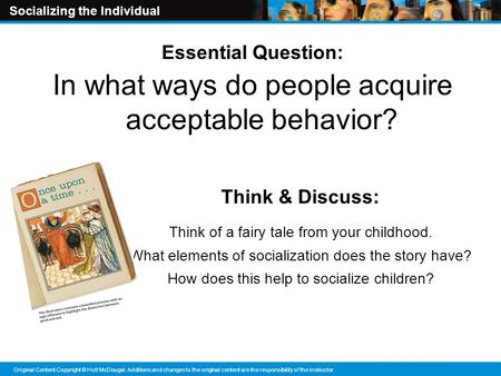 In what ways do people acquire acceptable behavior?