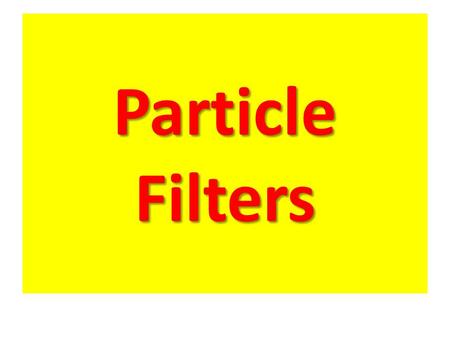 Particle Filters.