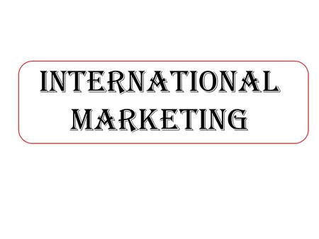 International Marketing