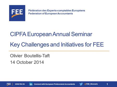 Fédération des Experts-comptables Européens Federation of European Accountants  Connect with European Professional