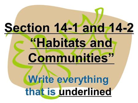 Section 14-1 and 14-2 “Habitats and Communities”