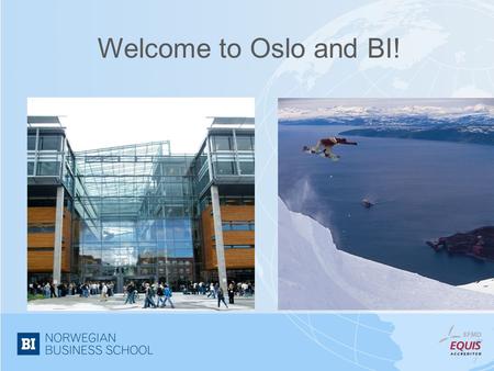 Welcome to Oslo and BI!.