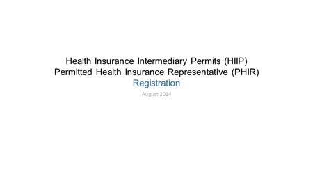 Health Insurance Intermediary Permits (HIIP)