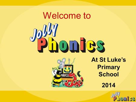 Welcome to At St Luke’s Primary School 2014. Reading Books to Children.