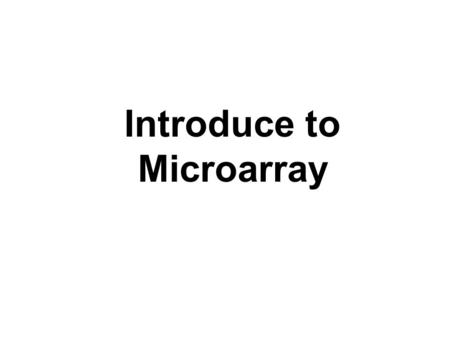 Introduce to Microarray