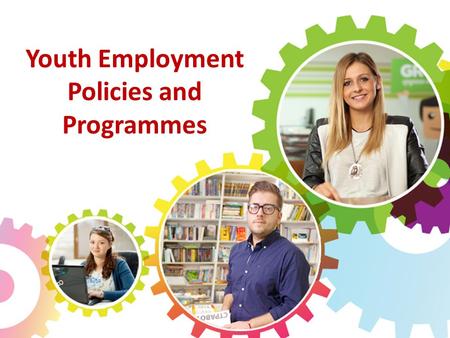 Youth Employment Policies and Programmes. SMALL COUNTRY, BIG CHALLENGES LABOUR MARKET (2014):  Unemployment rate(Q4-2014): 27.6 %  Activity rate (Q4-2014):