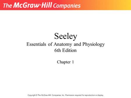 Seeley Essentials of Anatomy and Physiology 6th Edition Chapter 1