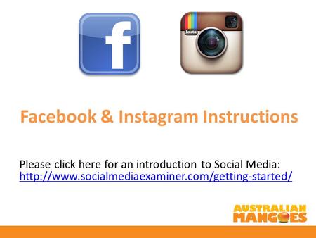 Facebook & Instagram Instructions Please click here for an introduction to Social Media: