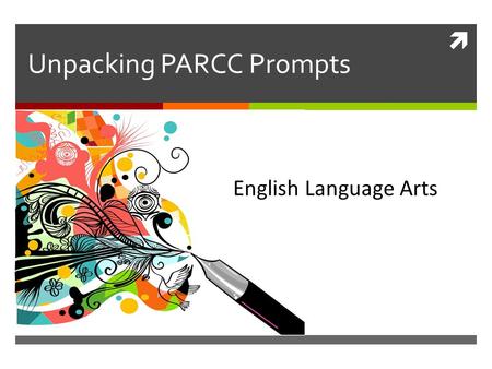 Unpacking PARCC Prompts