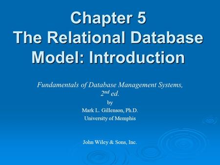 Chapter 5 The Relational Database Model: Introduction