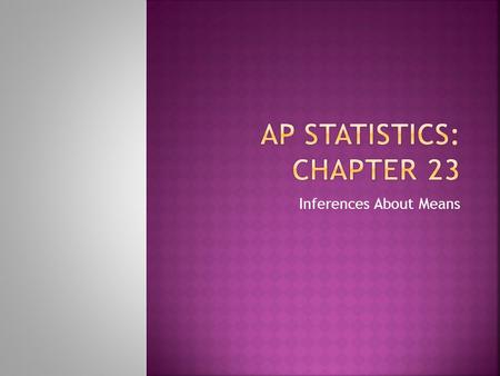 AP Statistics: Chapter 23
