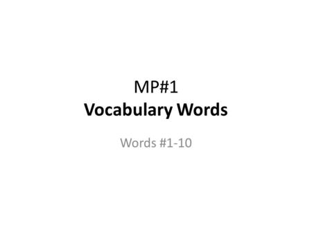 MP#1 Vocabulary Words Words #1-10. 1. Immense – Adj.