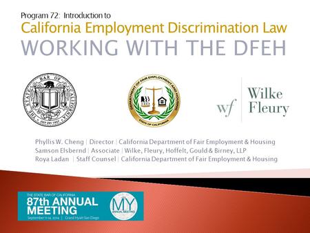 California Employment Discrimination Law WORKING WITH THE DFEH