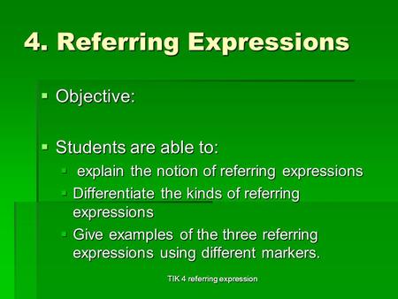 4. Referring Expressions