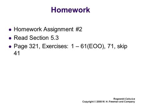 Homework Homework Assignment #2 Read Section 5.3