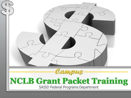 SAISD Federal Programs Department. Stage 4 of the Organization and Development Process Link Plan to Federal, State, and Local Funding Sources 4 2.