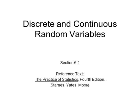 Discrete and Continuous Random Variables