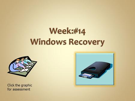 Week:#14 Windows Recovery