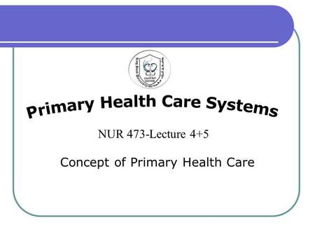 Concept of Primary Health Care