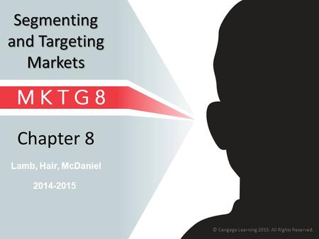 Segmenting and Targeting Markets