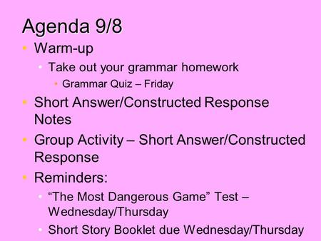 Agenda 9/8 Warm-up Short Answer/Constructed Response Notes