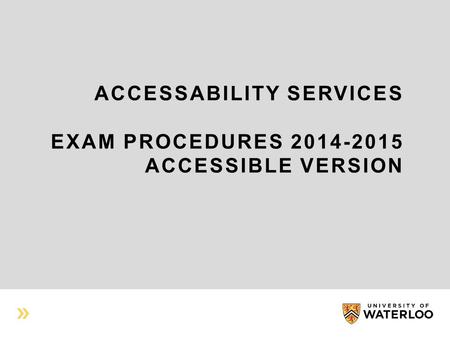 ACCESSABILITY SERVICES EXAM PROCEDURES 2014-2015 ACCESSIBLE VERSION.