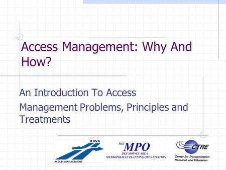 Access Management: Why And How? An Introduction To Access Management Problems, Principles and Treatments.