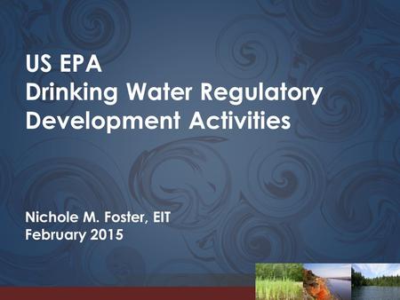 Drinking Water Regulatory Development Activities