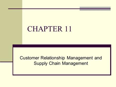 Customer Relationship Management and Supply Chain Management