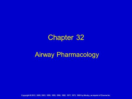 Chapter 32 Airway Pharmacology