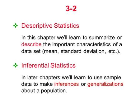 3-2 Descriptive Statistics Inferential Statistics