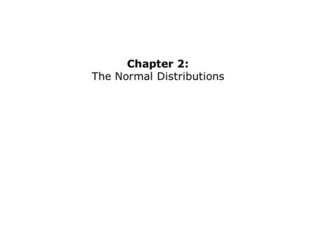 The Normal Distributions